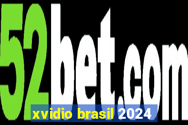 xvidio brasil 2024